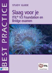 Omslag van Slaag voor je ITIL V3 Foundation en Bridge examen