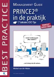 Omslag van PRINCE2 in de Praktijk - 7 Valkuilen, 100 Tips - Management guide