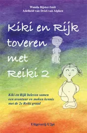Omslag van Kiki en Rijk toveren met Reiki 2
