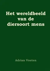 Omslag van Het wereldbeeld van de diersoort mens