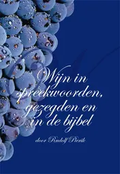 Omslag van Wijn in spreekwoorden, gezegden en in de Bijbel