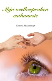 Omslag van Mijn veelbesproken euthanasie