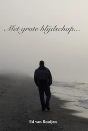 Omslag van Met grote blijdschap...