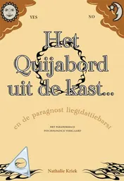 Omslag van Het Ouijabord uit de kast...en de paragnost liegtdattiebarst!