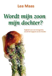 Omslag van Wordt mijn zoon mijn dochter?