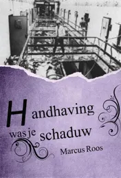 Omslag van Handhaving was je schaduw