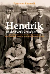 Omslag van Hendrik in de werkverschaffing