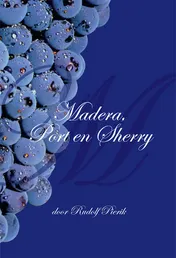 Omslag van Madeira, port en sherry