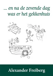 Omslag van en na de zevende dag was er het gekkenhuis