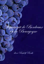 Omslag van Wijnen uit de Bordeaux en de Bourgogne