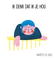 Omslag van Ik denk dat ik je hou