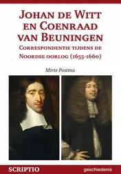 Omslag van Johan de Witt en Coenraad van Beuningen. Correspondentie tijdens de Noordse oorlog (1655-1660)