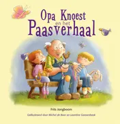 Omslag van Opa Knoest en het Paasverhaal