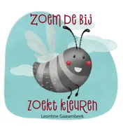 Omslag van Zoem de bij zoekt kleuren