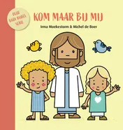 Omslag van Kom maar bij mij