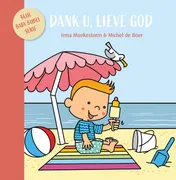 Omslag van Dank U, lieve God