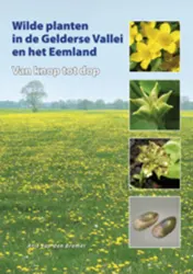 Omslag van Wilde planten in de Gelderse Vallei en het Eemland