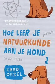 Omslag van Hoe leer je natuurkunde aan je hond