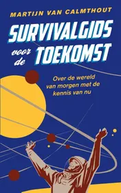 Omslag van Survivalgids voor de toekomst