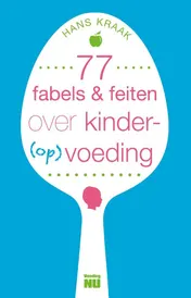 Omslag van 77 fabels & feiten over kindervoeding