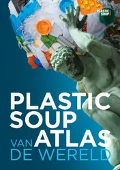 Omslag van Plastic soup atlas van de wereld