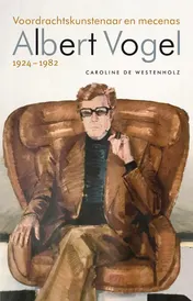 Omslag van Albert Vogel 1924-1982