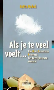 Omslag van Als je teveel voelt...