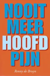 Omslag van Nooit meer hoofdpijn