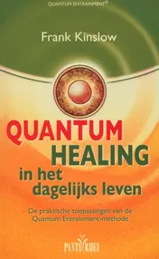 Omslag van Quantum healing in het dagelijks leven