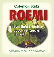 Omslag van Roemi over liefde, lachen, dood, verraad en de ziel