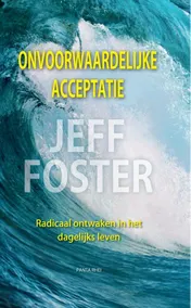 Omslag van Onvoorwaardelijke acceptatie