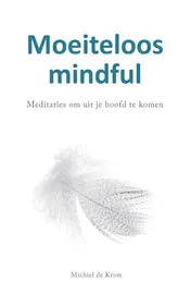 Omslag van Moeiteloos mindful
