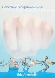 Omslag van Elementaire bedrijfskunde en het White Knuckle Syndrome