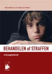 Omslag van Behandelen of straffen in het jeugdstrafrecht