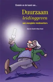 Omslag van Einstein en de kunst van duurzaam leidinggeven aan energieke medewerkers