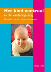 Omslag van Het kind centraal in de kinderopvang