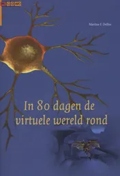Omslag van In 80 dagen de virtuele wereld rond