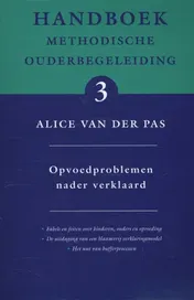 Omslag van Opvoedproblemen nader verklaard