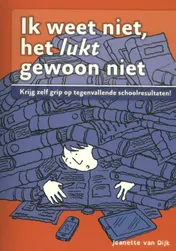 Omslag van Ik weet niet, het lukt gewoon niet