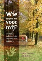 Omslag van Wie zorgt er dan voor mij?