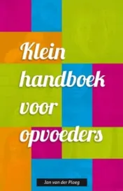 Omslag van Klein handboek voor opvoeders