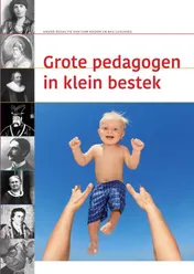Omslag van Grote pedagogen in klein bestek