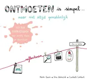 Omslag van Ontmoeten is simpel… maar niet altijd gemakkelijk
