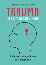 Omslag van Trauma: herstel in eigen hand
