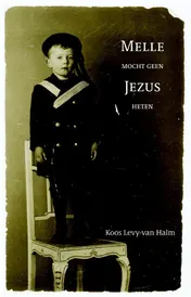 Omslag van Melle mocht geen Jezus heten