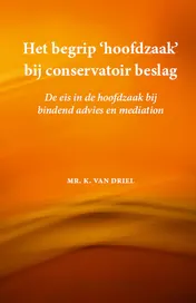 Omslag van Het begrip 'hoofdzaak’ bij conservatoir beslag