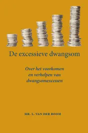 Omslag van De excessieve dwangsom