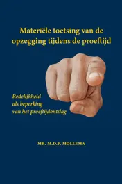 Omslag van Materiële toetsing van de opzegging tijdens de proeftijd