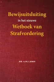 Omslag van Bewijsuitsluiting in het nieuwe Wetboek van Strafvordering