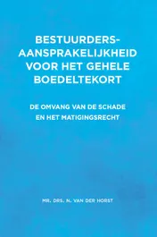 Omslag van Bestuurdersaansprakelijkheid voor het gehele boedeltekort